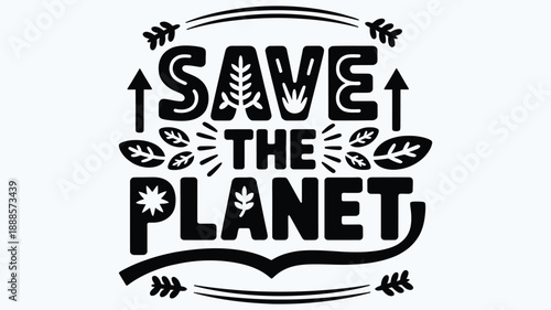 eco awareness typographic design for global sustainability efforts.