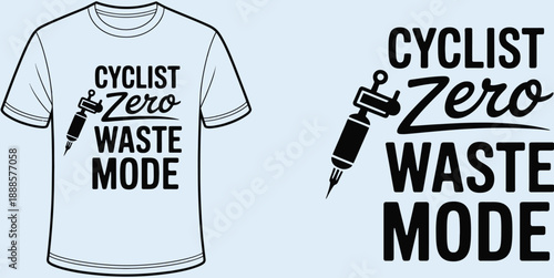 cyclist zero waste mode typography t-shirt design.
