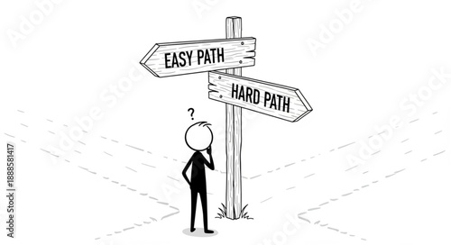 Stick figure contemplating easy path versus hard path decision at crossroads sign.