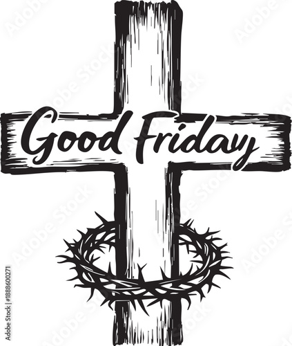 Good Friday Cross Vector – Black and White Religious Illustration with Crown of Thorns and Text for Christian Easter Graphics, Faith-Based Designs, and Holy Week Reflections