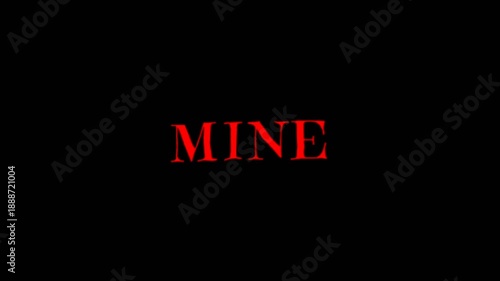 Simple and dramatic Mine text animation on dark background, ideal for personal messages, romantic themes, possessive expressions, branding endings, and minimalist typography videos.