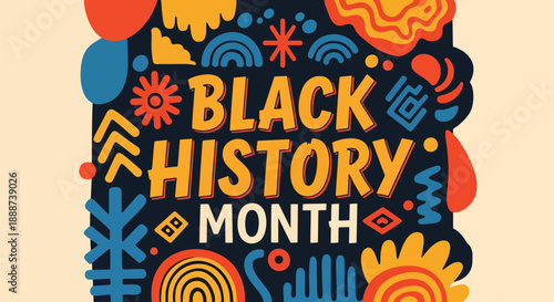 Black History Month poster with bold typography and African-inspired patterns, modern flat vector honoring Black culture, identity, and historical legacy