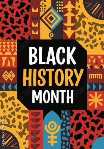 Black History Month poster with bold typography and African-inspired patterns, modern flat vector honoring Black culture, identity, and historical legacy