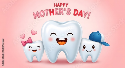 Happy mother's day dental smile tooth cartoon characters greeting