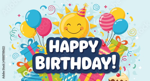 Happy Birthday greeting card with colorful balloons, gifts, confetti, and a smiling sun wearing a party hat