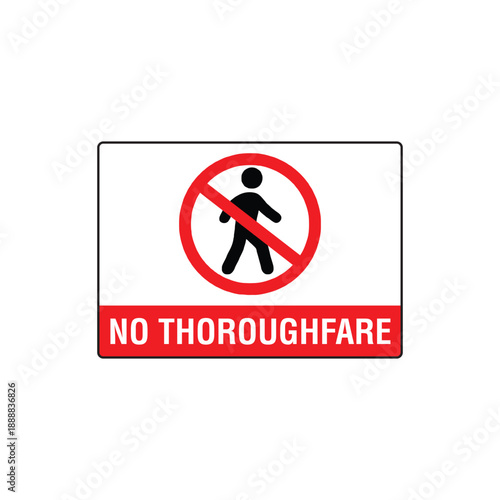 No Thoroughfare Restricted Passage Safety Sign Vector Illustration

