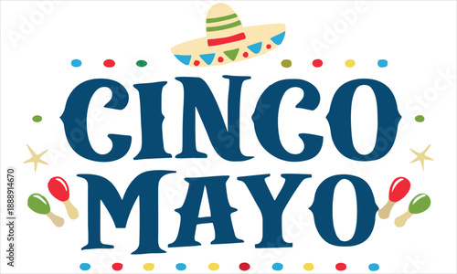 Cinco de Mayo Illustration – Mexican Festival Art, Sombrero, and Maracas Celebration Design .
