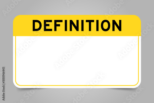 Label banner that have yellow headline with word definition and white copy space, on gray background