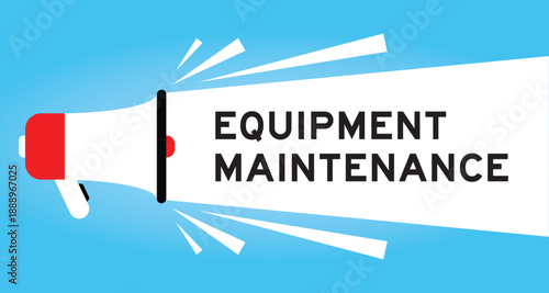 Color megaphone icon with word equipment maintenance in white banner on blue background