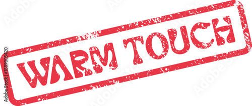 A grunge effect red WARM TOUCH rectangular seal indicating pleasant haptic sensation