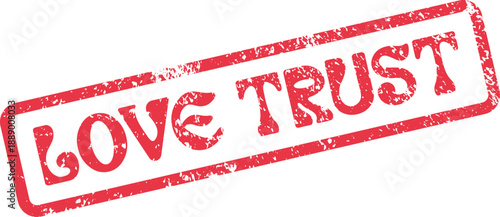 Authentic Red Rubber Stamp Impressing Love Trust Message with Distressed Texture