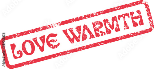 Authentic Red Rubber Stamp Impressing Love Warmth Message with Distressed Texture