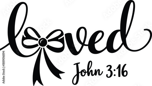 Inspirational loved John 3:16 scripture art with elegant bow design