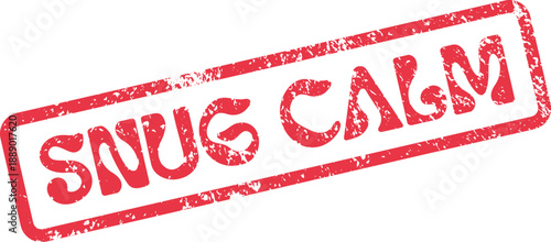 Snug Calm Red Rubber Stamp Impression for serene peace and gentle tranquility