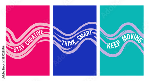 Inspirational Quotes on Wavy Lines: Stay Creative, Think Smart, Keep Moving