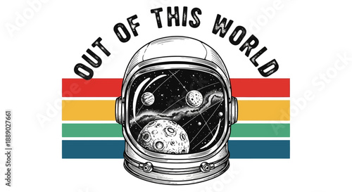 Astronaut helmet with space scene and retro stripes Out of this World text.