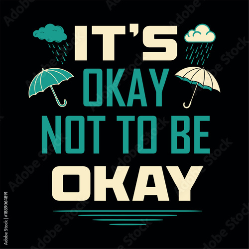 ai17693424785_It?s Okay Not To Be Okay.eps
