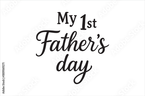 A first father s day message in elegant black cursive lettering