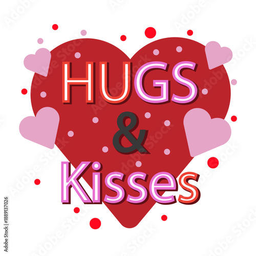 Colorful heart shaped graphic with hugs and kisses
