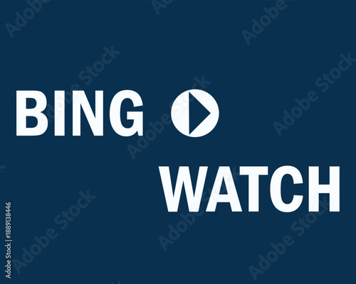 Bing watch text typography vector design. isolated on dark background. 