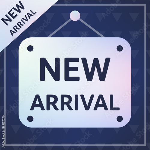 New arrival text hanging sign and label design with blue gradient background and banner