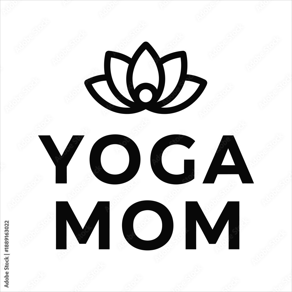 Obraz premium Black lotus flower icon above black text yoga mom vector