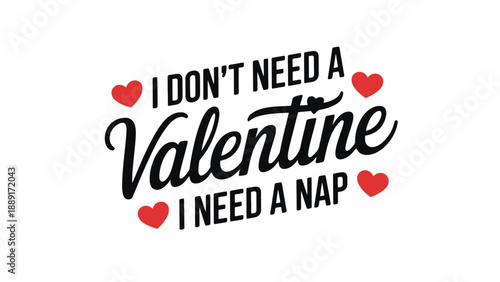 A humorous Valentine's Day message about needing a nap instead of love