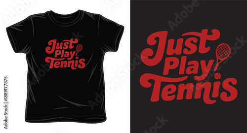 Retro tennis typography t-shirt design featuring just play tennis text with racket and ball graphic