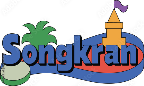 Songkran festival text with palm tree and tower thailand