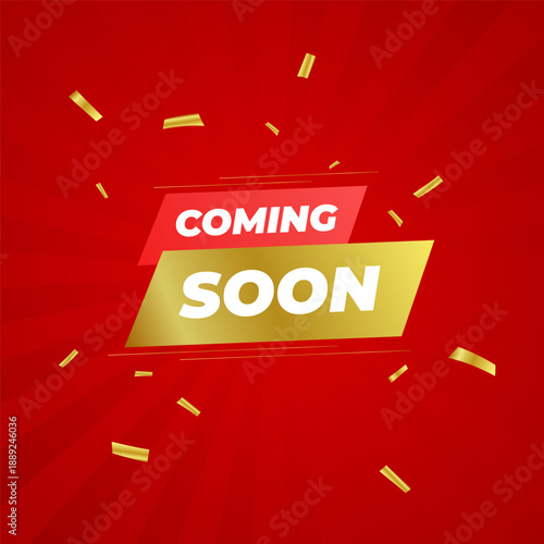 Coming Soon Announcement: A vibrant banner announces the anticipation of something new, set against a dynamic red backdrop adorned with celebratory confetti.