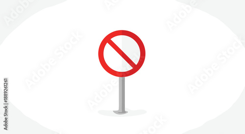 A red prohibition sign with a diagonal line across a white circle, mounted on a gray pole, symbolizing restriction, warning, or no entry in a clear, minimali...