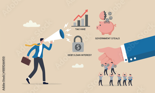 Tax hike, government increase steal money people, debt or loan interest to pay off, unethical people overcharge bills, greed businessman hold small people shaking to get all their money
