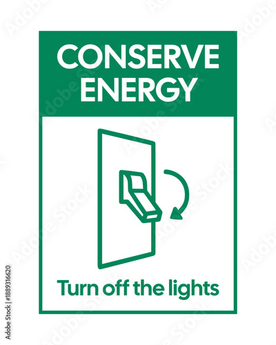 Conserve Energy Sign - Turn Off the Lights Sustainability Icon for Facility Energy Management