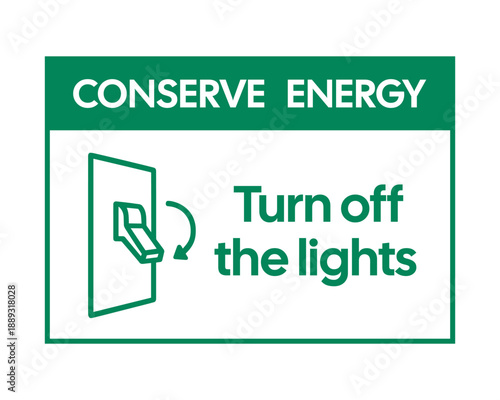Conserve Energy Sign - Turn Off the Lights Sustainability Icon for Facility Energy Management