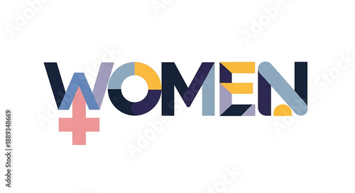 International womens day a colorful and modern typographic design featuring the word women with a plus sign integrated into the letter a, symbolizing female empowerment and equality