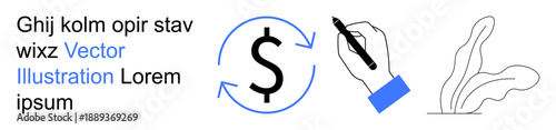 Financial planning, design services, currency exchange, creative economy, business development, corporate ideas. Dollar sign with arrows, hand holding pen abstract leaf outline. Financial planning