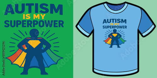 Autism Is My Superpower Superhero Graphic on Blue T-Shirt