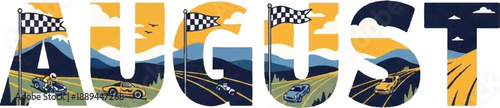 Vibrant typographic representation of August with racing and landscape elements