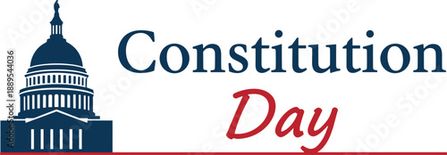 Constitution Day celebratory banner featuring the United States Capitol building dome icon in patriotic red and navy blue colors.