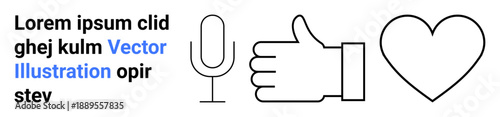 Communication, positive feedback, love, social connections, design elements, content placeholders. Minimalist microphone, thumbs-up hand and heart placed with lorem ipsum text. Communication