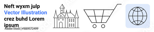 Global commerce, e-commerce, travel, architecture, logistics, international business. Line art of a castle, shopping cart and globe. Global commerce and e-commerce theme concepts
