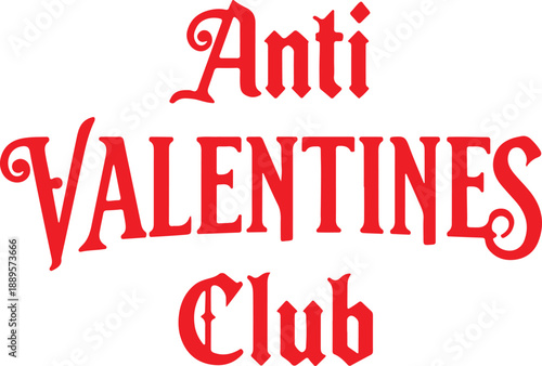 Red Anti Valentines Club Gothic Typography Text