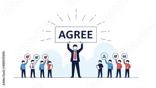 Leadership figure holds a sign saying agree while a group of people hold icons to show consensus, teamwork, and collective decision making.