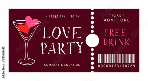 Valentine's Day Love Party ticket template. Cocktail glass with hearts. Design layout for invitations, parties, clubs, bars, or romantic celebrations. Hand drawn vector illustration.
