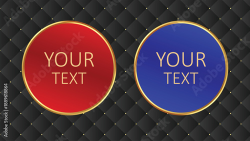 Two elegant circular badges, one red and one blue, with golden borders and text, set against a luxurious quilted black background.