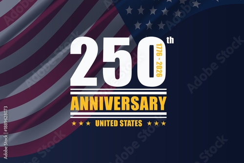 Honoring 250 Year The United States Semiquincentennial Milestone