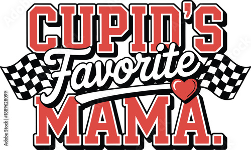 Cupid's Favorite Mama Design for Valentine's Day, Graphic, Festive, Playful Mood