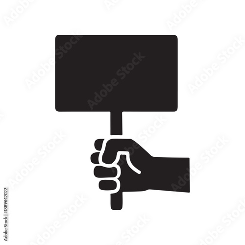 Hand Holding Protest Sign Silhouette Icon Vector On White Background 