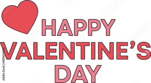 Happy Valentines Day Text with Red Heart on White Background lettering typography