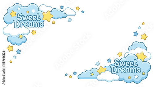 A dreamy border design with blue and white clouds, yellow and blue stars, and "Sweet Dreams" text, perfect for children's themes or sleep-related content.